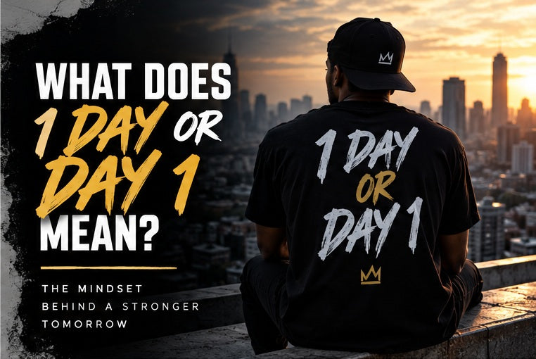1 Day or Day 1 motivation streetwear cover