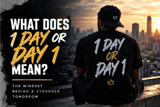 1 Day or Day 1 motivation streetwear cover